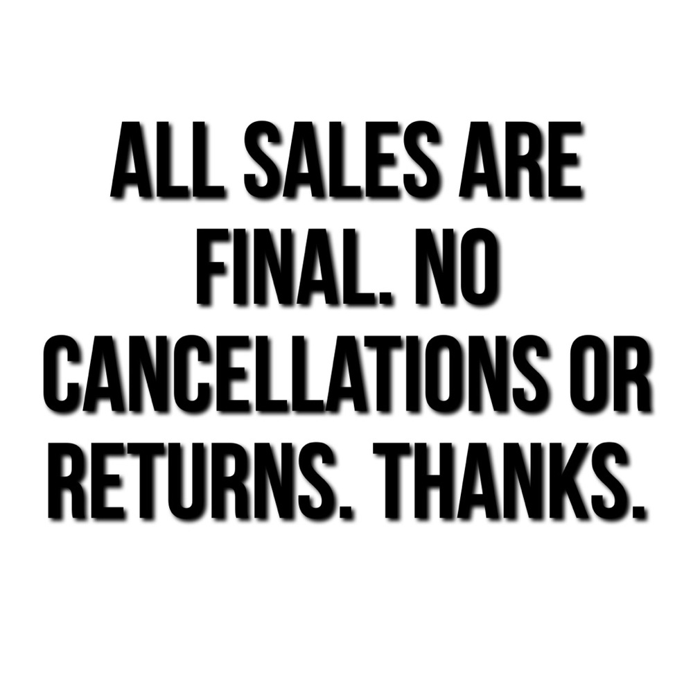All sales final!